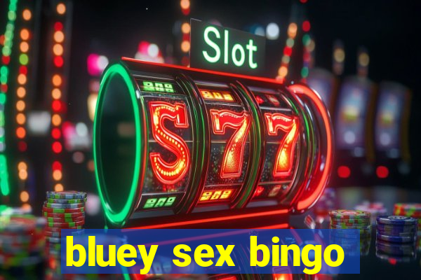 bluey sex bingo